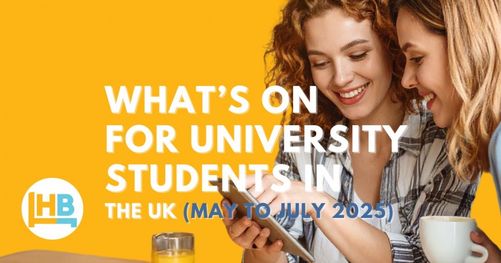 What’s on for University Students in the UK – May to July 2025
