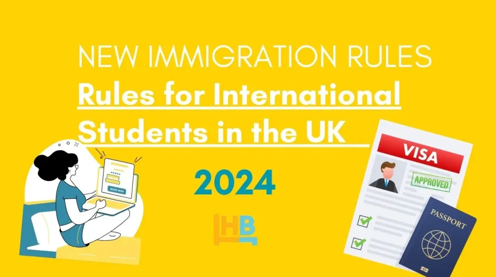 New Immigration Rules for International Students in the UK 2024